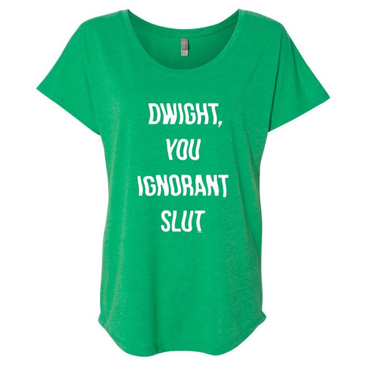 The Office Dwight You Ignorant Slut St. Patrick's Day Women's Tri-Blend Dolman T-Shirt