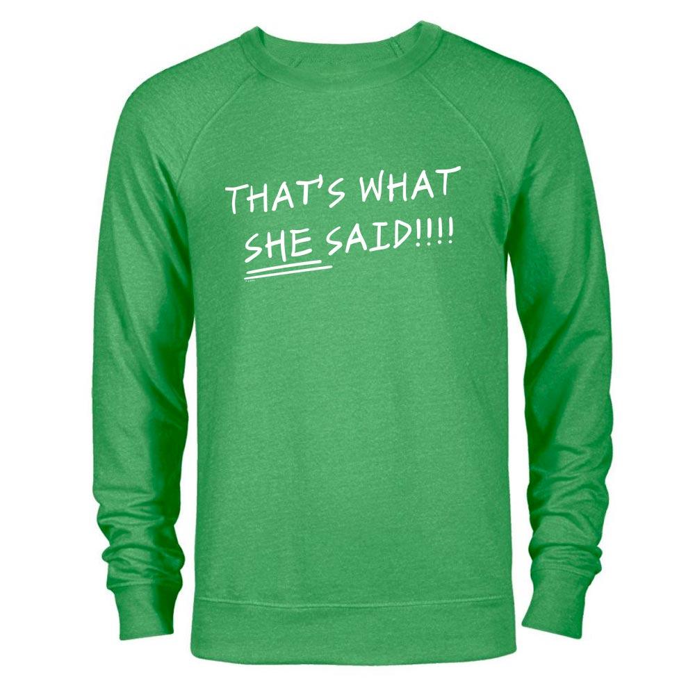 The Office That's What She Said St. Patrick's Day Lightweight Crew Neck Sweatshirt