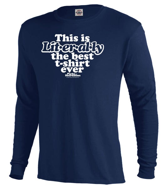 Parks and Recreation Literally Men's Long Sleeve T-Shirt