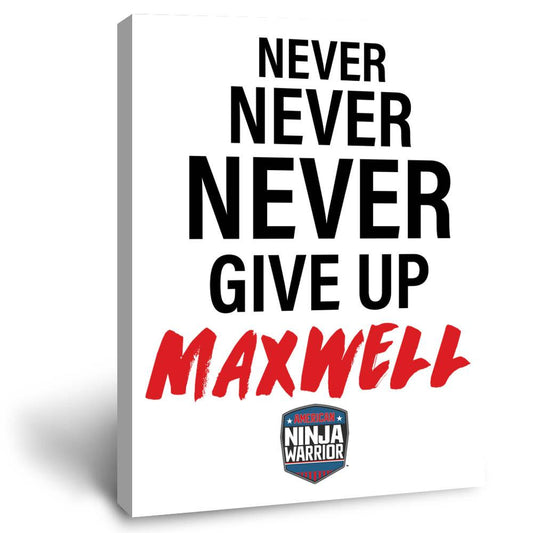 Personalized American Ninja Warrior Never Give Up Canvas - 16X20