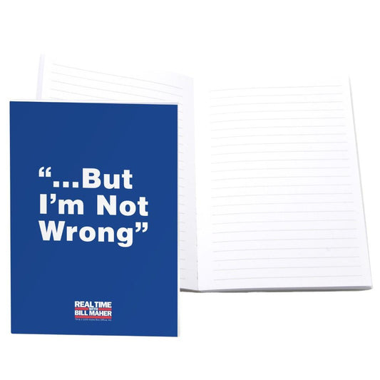 But I'm Not Wrong Notebook from Real Time with Bill Maher-0