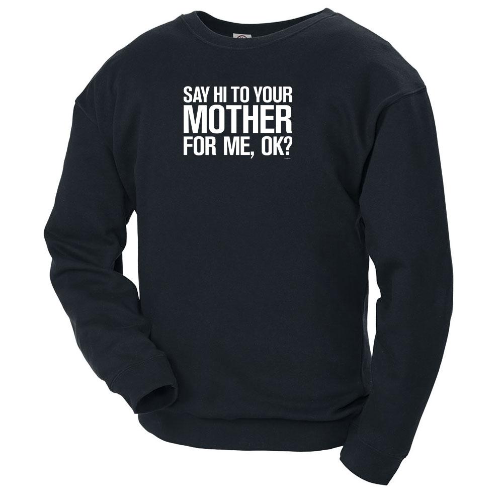 Saturday Night Live Hi Mother Crew Neck Sweatshirt