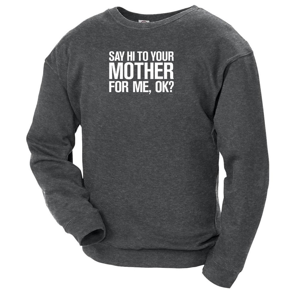 Saturday Night Live Hi Mother Crew Neck Sweatshirt