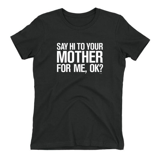 Saturday Night Live Hi Mother Women's Short Sleeve T-Shirt