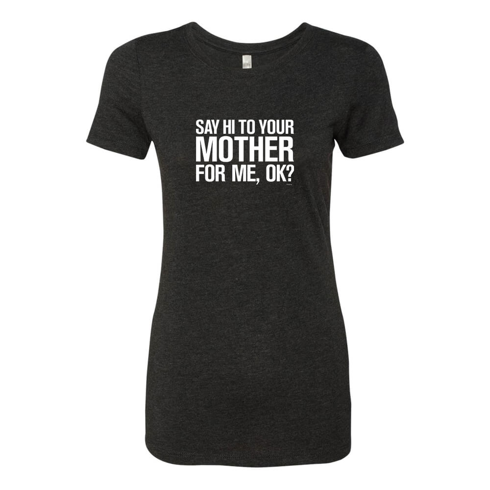 Saturday Night Live Hi Mother Women's Short Sleeve T-Shirt