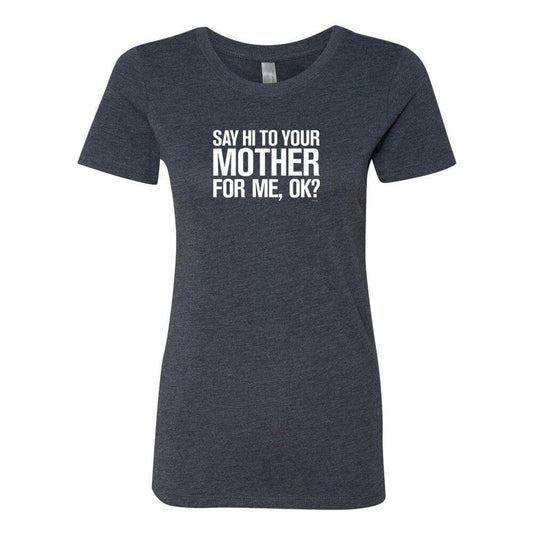 Saturday Night Live Hi Mother Women's Tri-Blend Short Sleeve T-Shirt