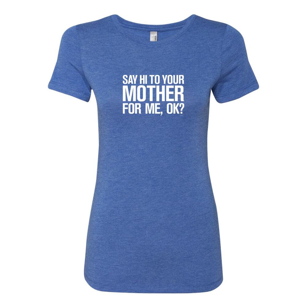 Saturday Night Live Hi Mother Women's Tri-Blend Short Sleeve T-Shirt
