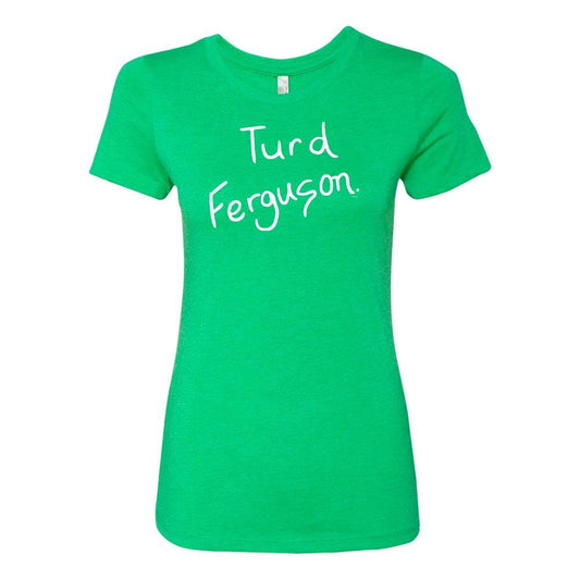 Saturday Night Live Turd Ferguson St. Paddy's Day Women's T-Shirt
