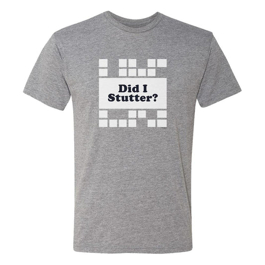 The Office Did I Stutter? Men's Tri-Blend Short Sleeve T-Shirt-0