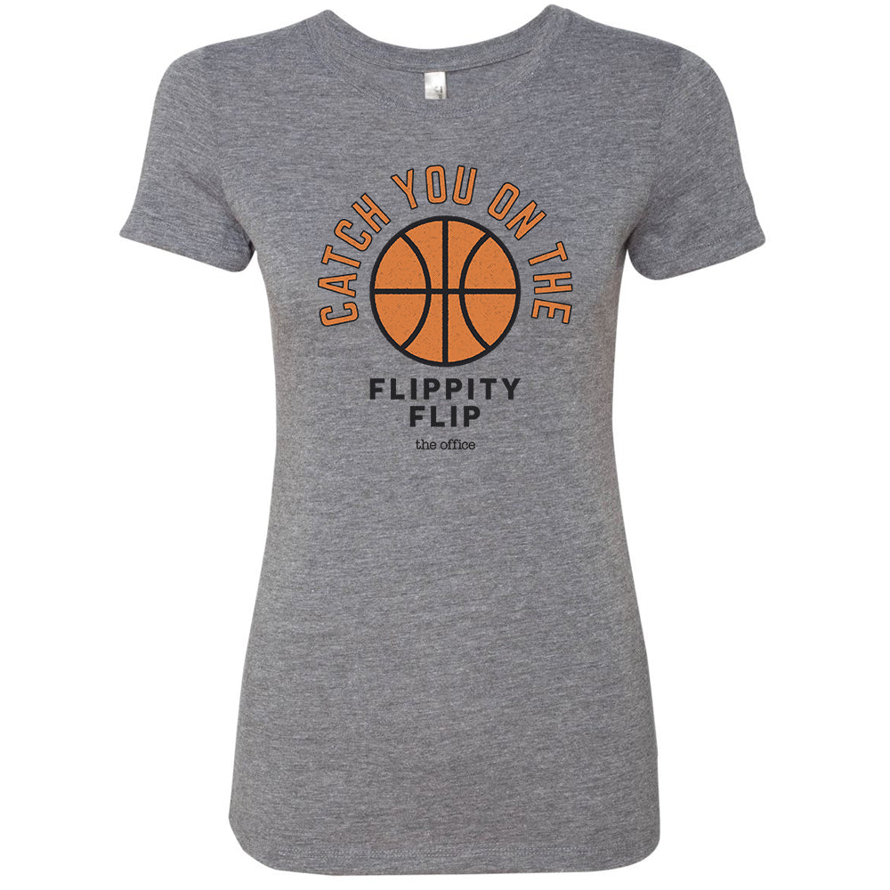 The Office Catch you on the Flippity Flip Women's Tri-Blend Short Sleeve T-Shirt