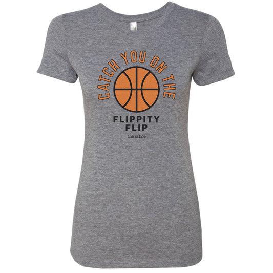 The Office Catch you on the Flippity Flip Women's Tri-Blend Short Sleeve T-Shirt