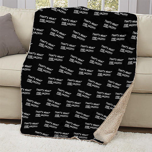 The Office That's What She Said Quote Sherpa Blanket-0