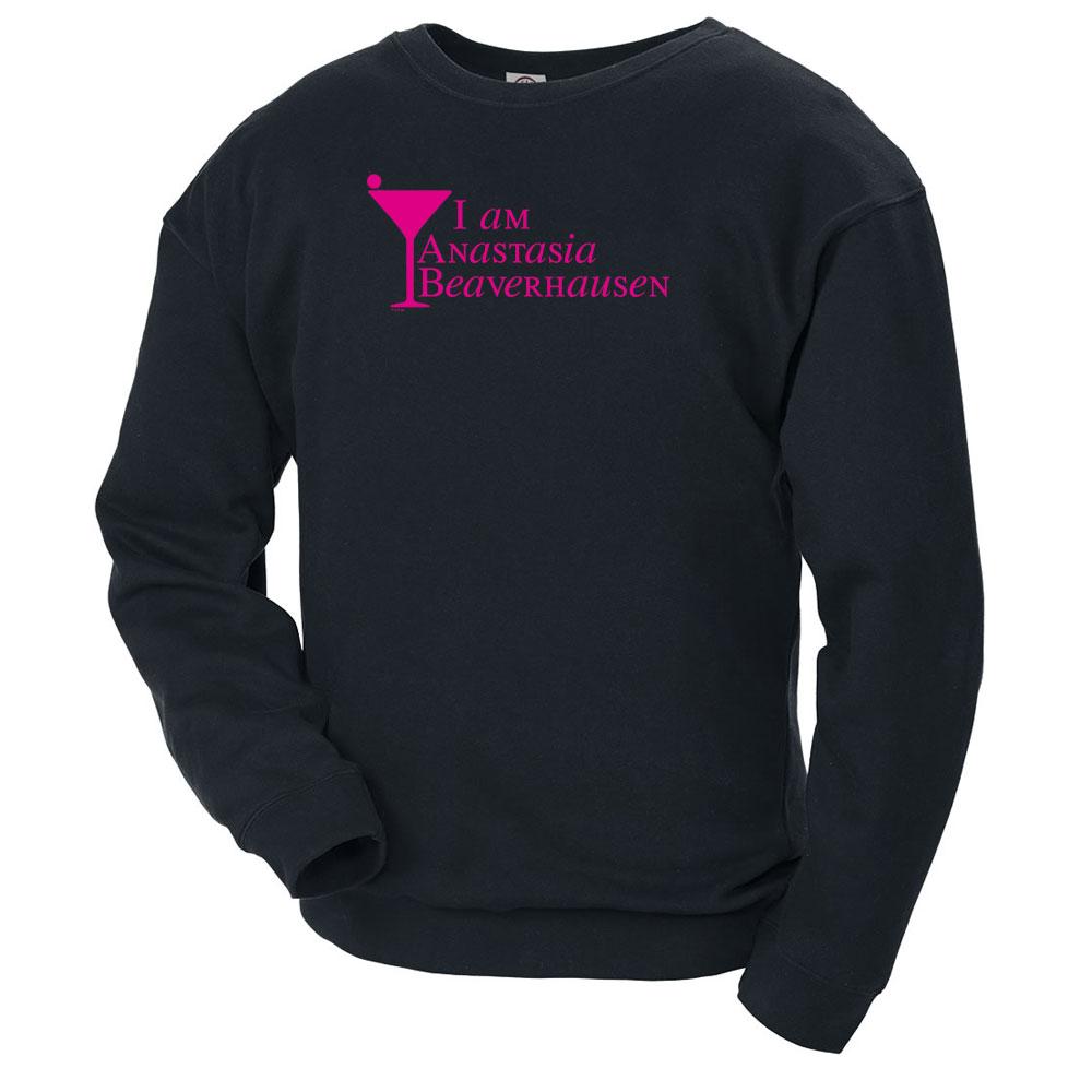 Will & Grace I am Anastasia Beaverhausen Crew Neck Sweatshirt