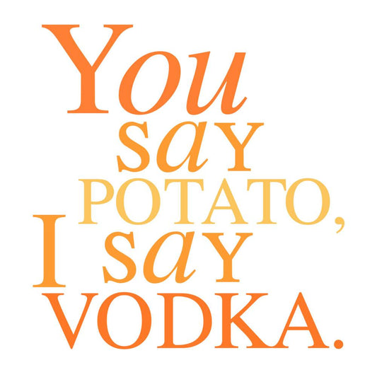 Will & Grace You Say Potato  I Say Vodka White Mug-3